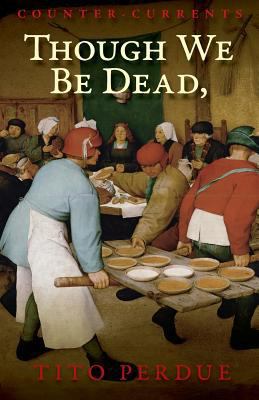 Though We Be Dead, Yet Our Day Will Come 1940933897 Book Cover
