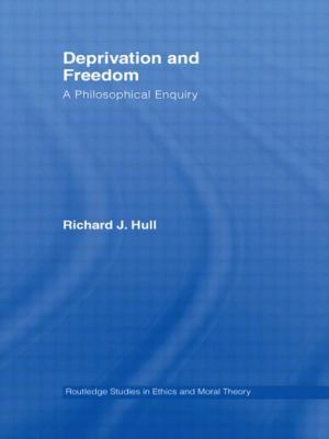 Deprivation and Freedom: A Philosophical Enquiry 0415373360 Book Cover