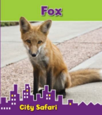 Fox (Read and Learn: City Safari) 1406271349 Book Cover