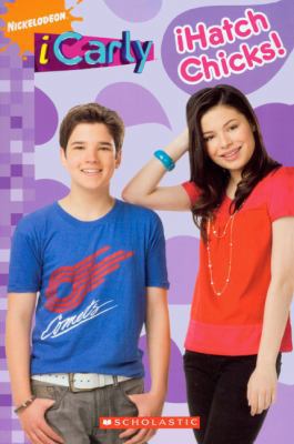 iCarly: iHatch Chicks! 0606071326 Book Cover