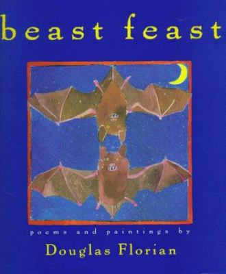 Beast Feast: Poems 0152951784 Book Cover