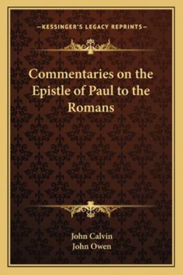 Commentaries on the Epistle of Paul to the Romans 1162971649 Book Cover