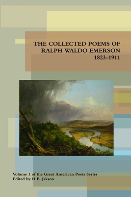 Collected Poems of Ralph Waldo Emerson 1823-1911 0979123623 Book Cover