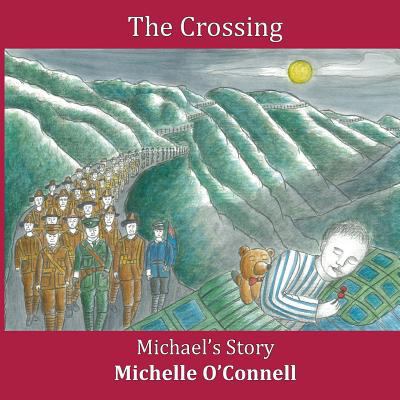 The Crossing - Michael's Story 0473355337 Book Cover