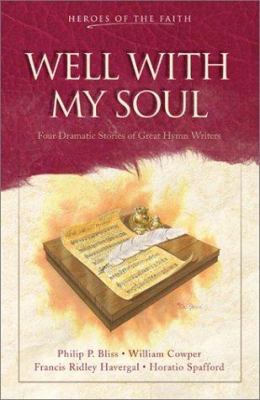 Well with My Soul: Four Dramatic Stories of Gre... 1586609165 Book Cover