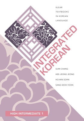 Integrated Korean: High Intermediate 1 0824877926 Book Cover
