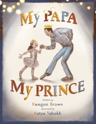 My Papa My Prince 1737744775 Book Cover