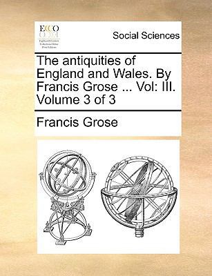 The Antiquities of England and Wales. by Franci... 1170766943 Book Cover