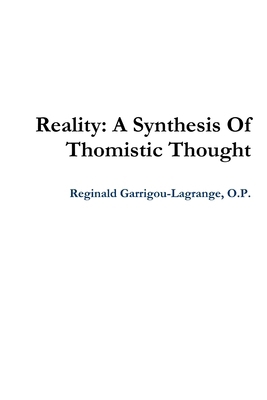 Reality: A Synthesis Of Thomistic Thought 0359373593 Book Cover