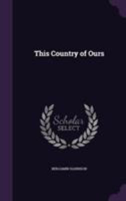 This Country of Ours 1355796296 Book Cover