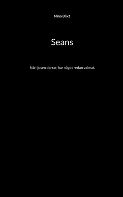 Seans: När ljusen darrar, har något redan vaknat. [Swedish] 9180977847 Book Cover