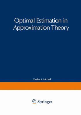 Optimal Estimation in Approximation Theory 1468423908 Book Cover