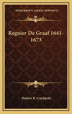 Regnier de Graaf 1641-1673 1164478087 Book Cover