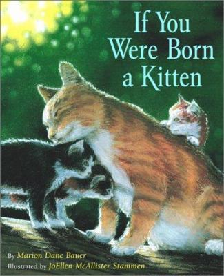 If You Were Born a Kitten 0689853297 Book Cover