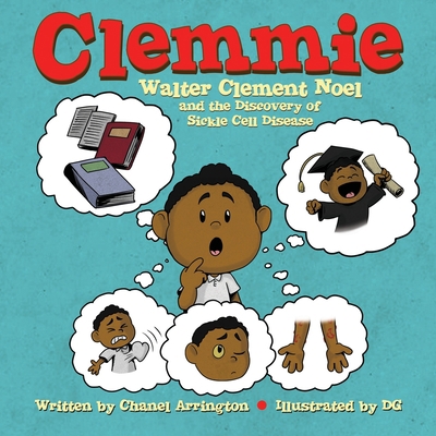 Clemmie: Walter Clement Noel and the Discovery ... 1087885027 Book Cover