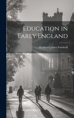 Education in Early England 1019450827 Book Cover