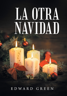 La Otra Navidad [Spanish] 1665549491 Book Cover