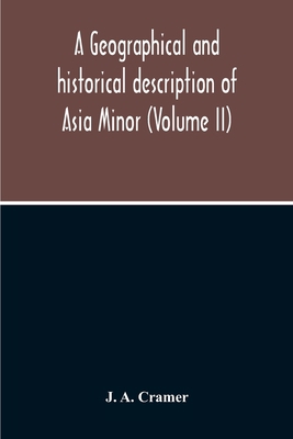 A Geographical And Historical Description Of As... 9354213146 Book Cover