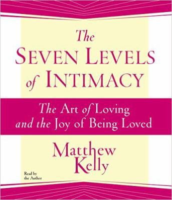The Seven Levels of Intimacy 1942611439 Book Cover