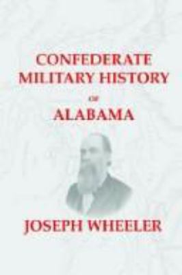 Confederate Military History of Alabama: Alabam... 1932157174 Book Cover