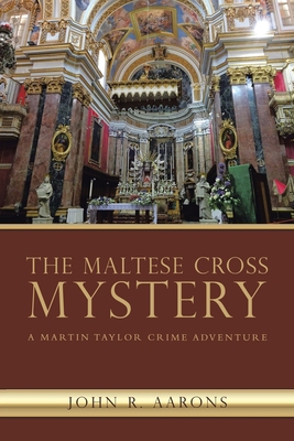 The Maltese Cross Mystery: A Martin Taylor Crim... 1984506595 Book Cover