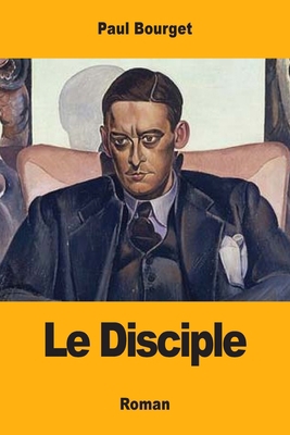 Le Disciple [French] 2379760853 Book Cover