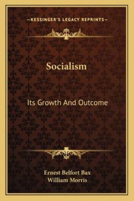 Socialism: Its Growth And Outcome 1162961538 Book Cover