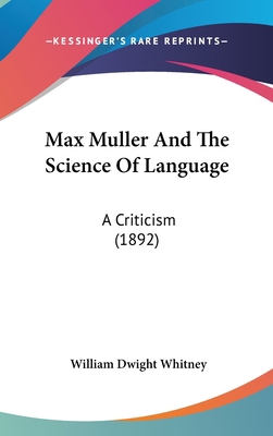 Max Muller and the Science of Language: A Criti... 1162049995 Book Cover