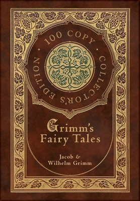 Grimm's Fairy Tales (100 Copy Collector's Edition) 1772268496 Book Cover