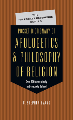 Pocket Dictionary of Apologetics & Philosophy o... 0830814655 Book Cover