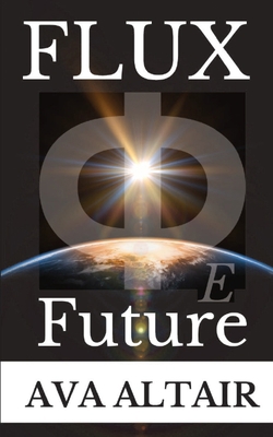 Flux: Future 1734278560 Book Cover