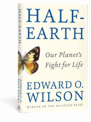 Half-Earth: Our Planet's Fight for Life 1631490826 Book Cover