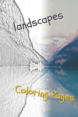 Landscape Coloring Pages: Beautiful Landscapes ... 1090523858 Book Cover