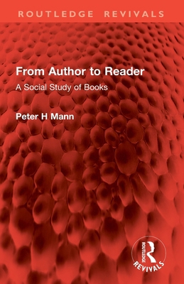 From Author to Reader: A Social Study of Books 1032898097 Book Cover