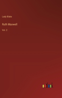 Ruth Maxwell: Vol. 2 3368187694 Book Cover
