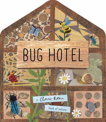 Bug Hotel (A Clover Robin Book of Nature)            Book Cover