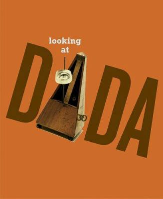 Looking at Dada 0870707051 Book Cover