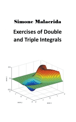 Exercises of Double and Triple Integrals B0BQQQQDMZ Book Cover