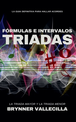 Fórmulas e intervalos triadas [Spanish] B0BZXMJ4S7 Book Cover