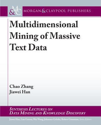 Multidimensional Mining of Massive Text Data 1681735199 Book Cover