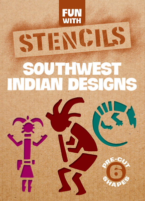 Fun with Southwest Indian Stencils 0486276961 Book Cover