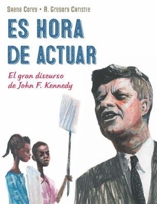 Es Hora de Actuar: El Gran Discurso de John F. ... [Spanish] 1682925064 Book Cover