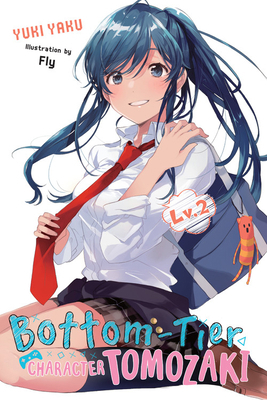Bottom-Tier Character Tomozaki, Vol. 2 (Light N... 197538458X Book Cover
