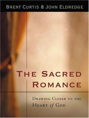 The Sacred Romance [Large Print] 0786271809 Book Cover