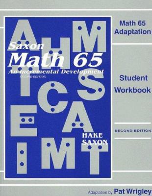 Math 65 Adaptation (Saxon Math 6/5) Student Wor... 1565772989 Book Cover
