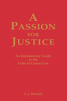 A Passion for Justice: A Practical Guide to the... 0852444788 Book Cover