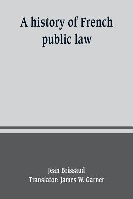 A history of French public law 9389247276 Book Cover