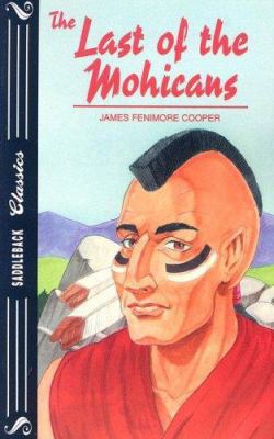 Last of the Mohicans (Saddleback Classics) 1562542931 Book Cover