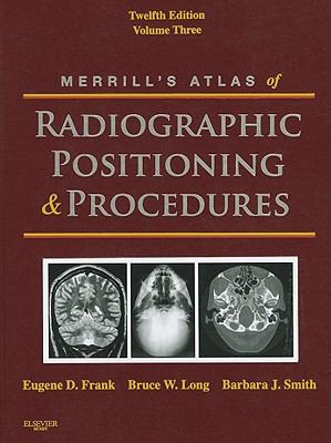 Merrill's Atlas of Radiographic Positioning & P... 0323073239 Book Cover