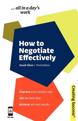 How to Negotiate Effectively: Improve Your Succ... 0749461705 Book Cover